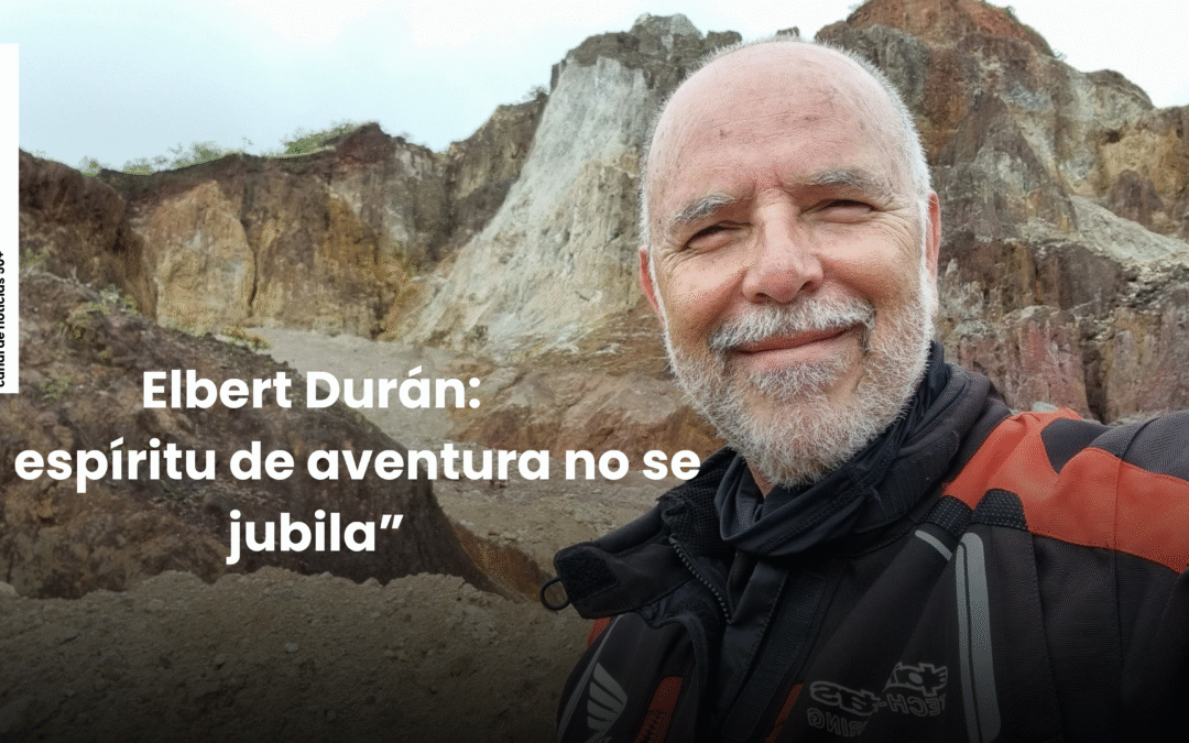 Elbert Durán Hidalgo: “El espíritu de aventura no se jubila”