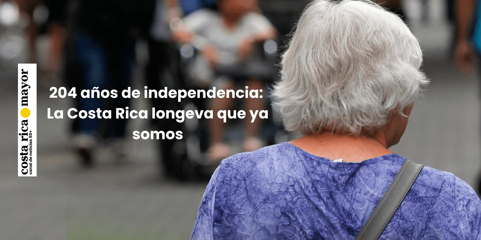 Editorial | 204 años de independencia: La Costa Rica longeva que ya somos