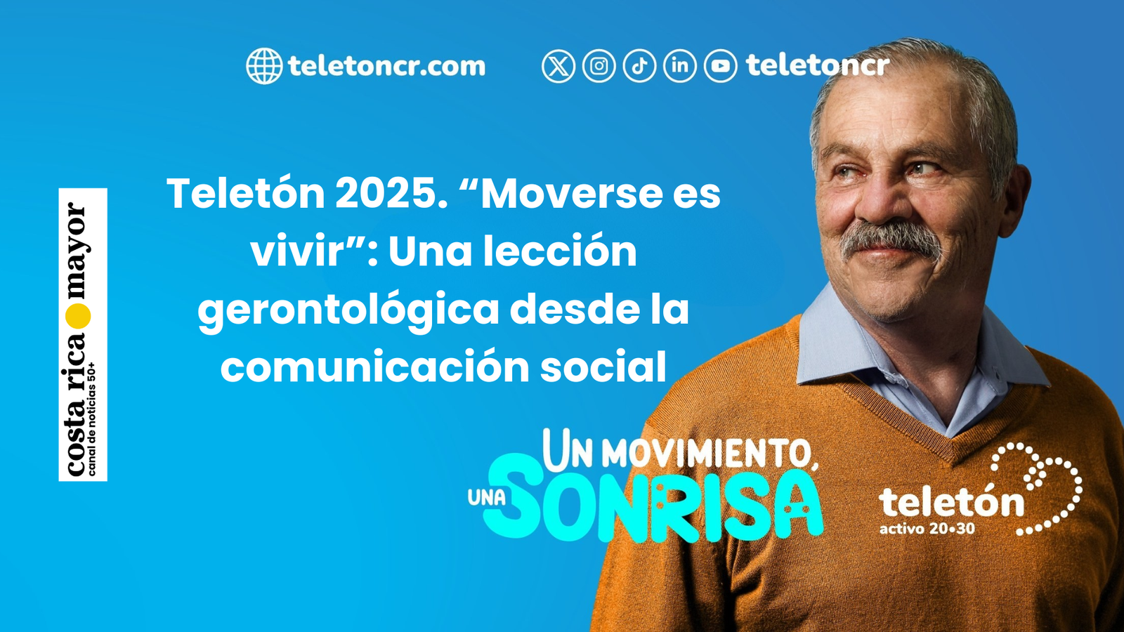 Teletón 2025. “Moverse es vivir”: Una lección gerontológica desde la comunicación social