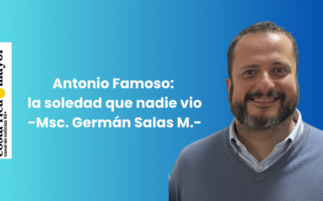 Antonio Famoso: la soledad que nadie vio