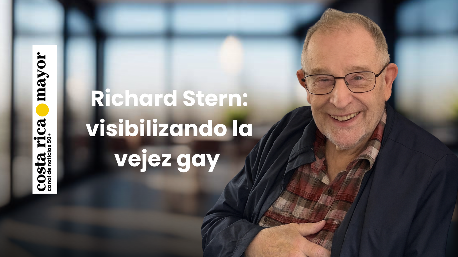 Richard Stern: visibilizando la vejez gay 