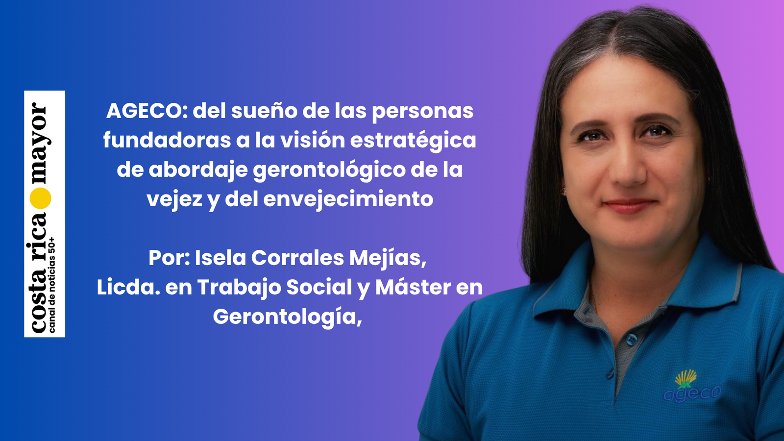 AGECO: del sueño de las personas fundadoras a la visión estratégica de abordaje gerontológico de la vejez y del envejecimiento