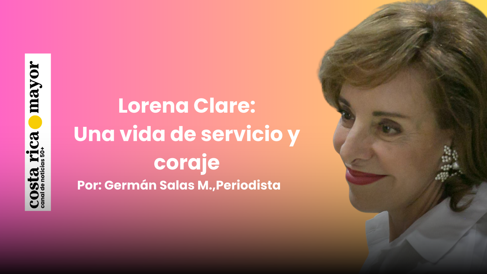 Una vida de servicio y coraje