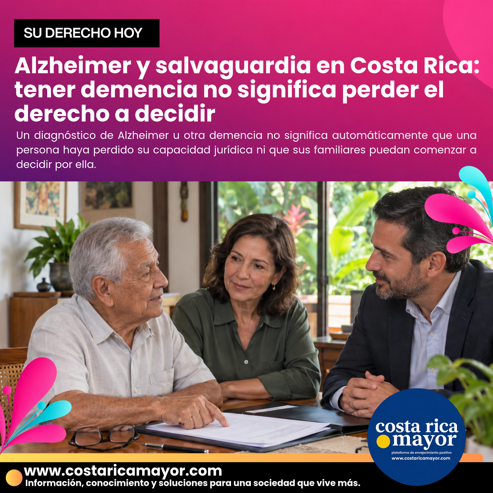 Alzheimer y salvaguardia en Costa Rica: tener demencia no significa perder el derecho a decidir