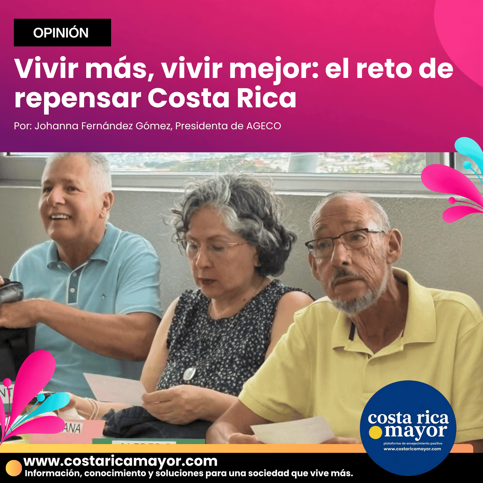 Vivir más, vivir mejor: el reto de repensar Costa Rica