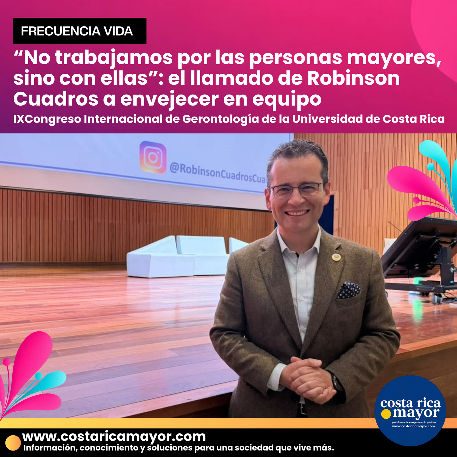 “No trabajamos por las personas mayores, sino con ellas”: el llamado de Robinson Cuadros a envejecer en equipo