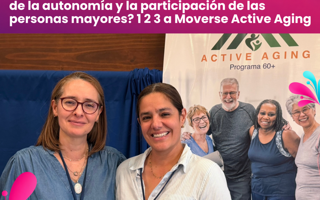 ¿Cómo se transforma una actividad grupal de ejercicio en un modelo sostenible de promoción de la autonomía y la participación de las personas mayores? 123 a Moverse Active Aging