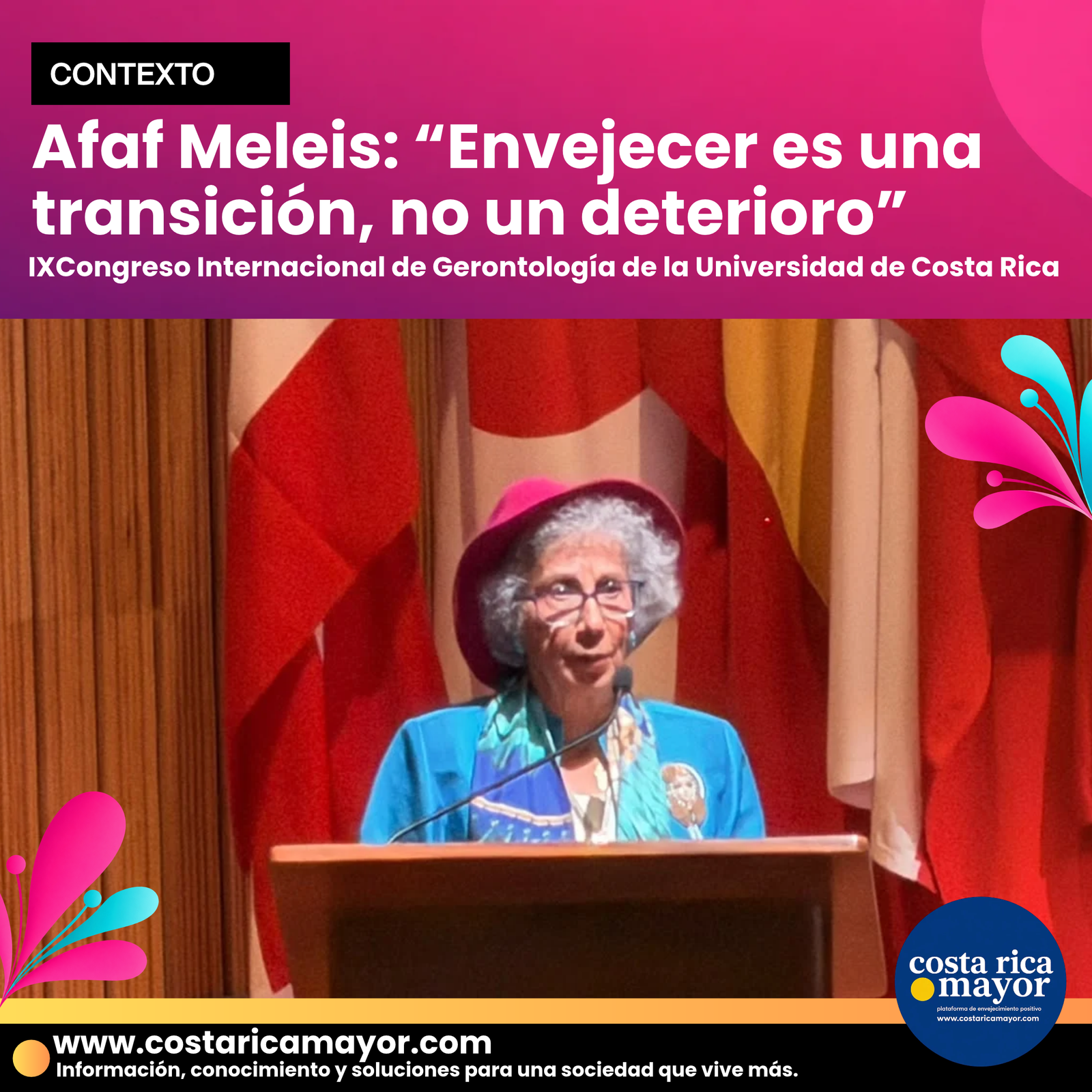 Afaf Meleis: “Envejecer es una transición, no un deterioro”
