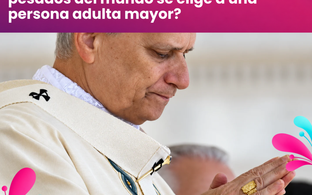 ¿Por qué para uno de los cargos más pesados del mundo se elige a una persona adulta mayor?