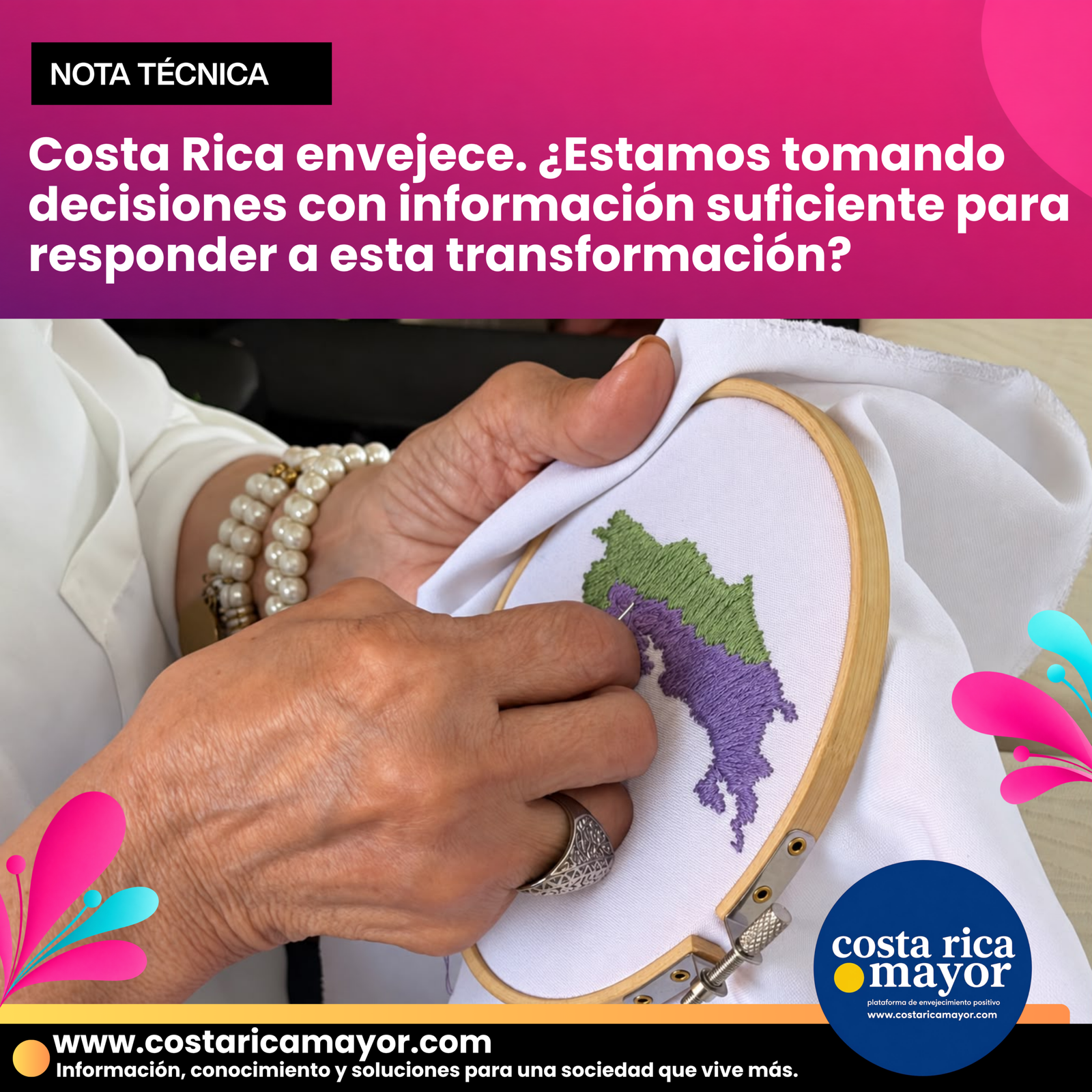 NOTA TÉCNICA: Costa Rica envejece. ¿Estamos tomando decisiones con información suficiente para responder a esta transformación?